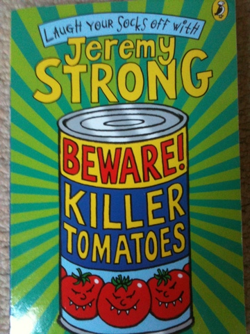 Beware! Killer Tomatoes by Jeremy Strong