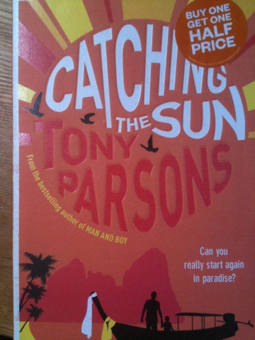 Catching the Sun by Tony Parsons