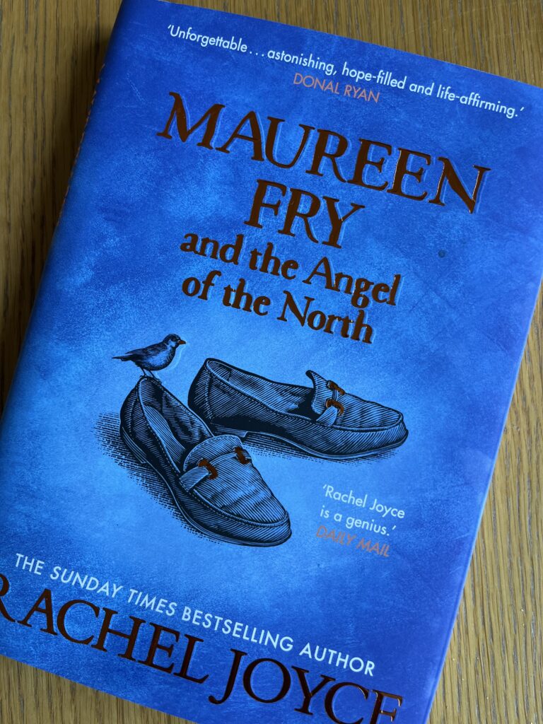 Maureen Fry and the Angel of the North, Maureen Fry and the Angel of the North by Rachel Joyce, Rachel Joyce, Book review